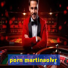 porn martinaolvr